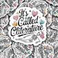 DC 1777 - It's called cliterature Die Cut Sticker