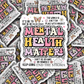 DS - 2560 Mental health matters it's okay to not be okay Die Cut Sticker