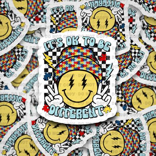 DC639 Its ok to be Die cut sticker 3-5 Business Day TAT