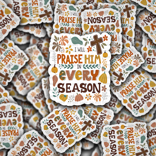 DC 1937 - I will praise him in every season Die Cut Sticker