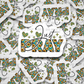 DC563 Just pray sticker Die cut sticker 3-5 Business Day TAT