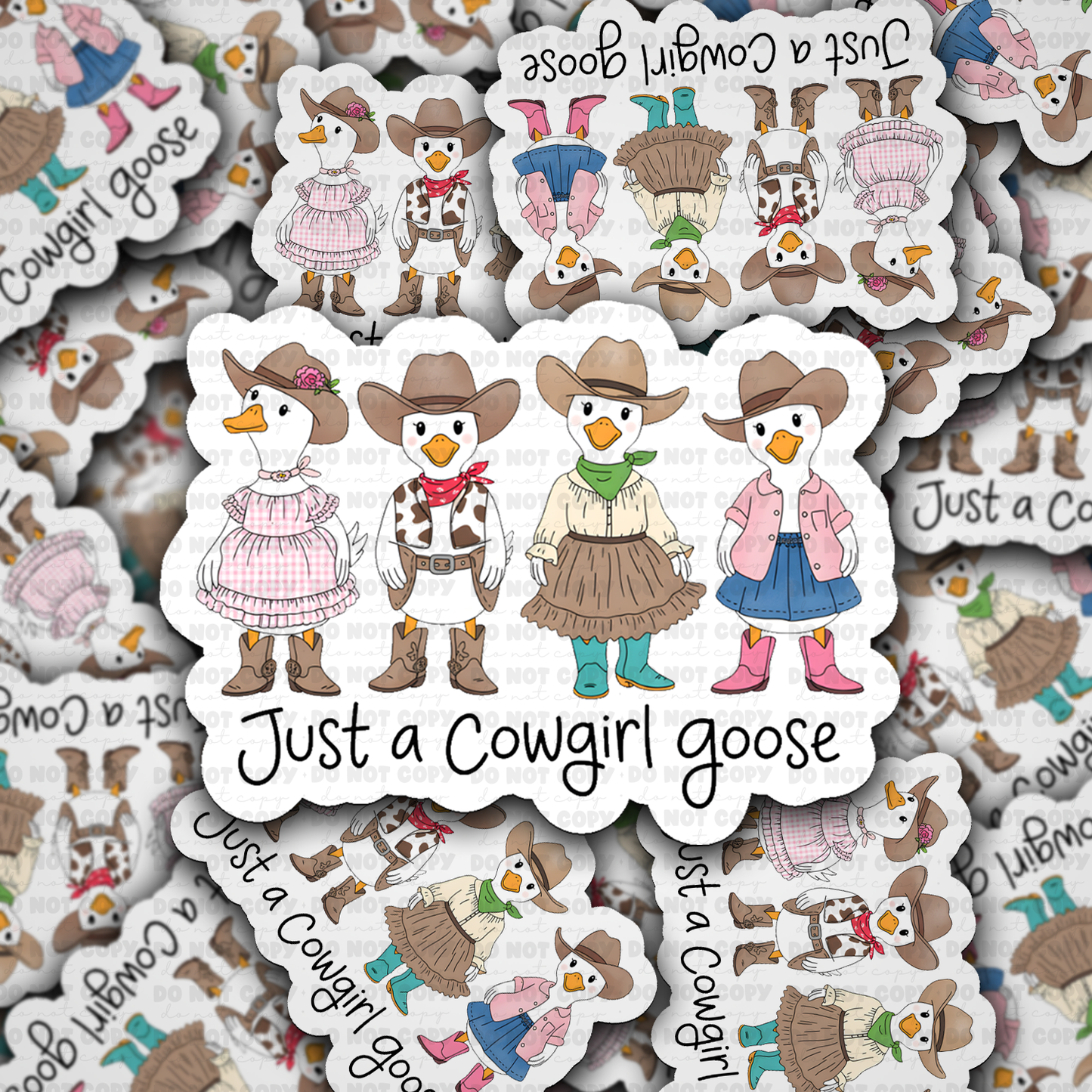 DS 2873 - Just a cowgirl goose Die Cut sticker