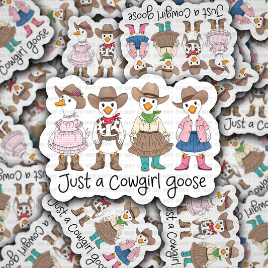 DS 2873 - Just a cowgirl goose Die Cut sticker