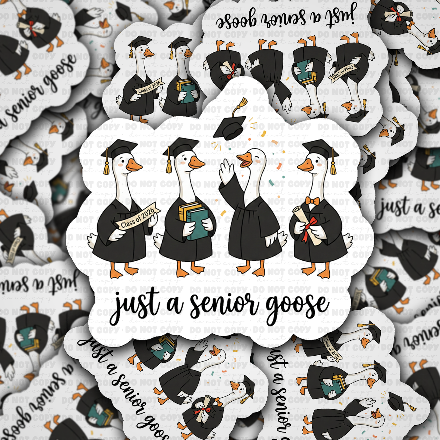 DS 2939 -  Just a Senior Goose Die Cut sticker
