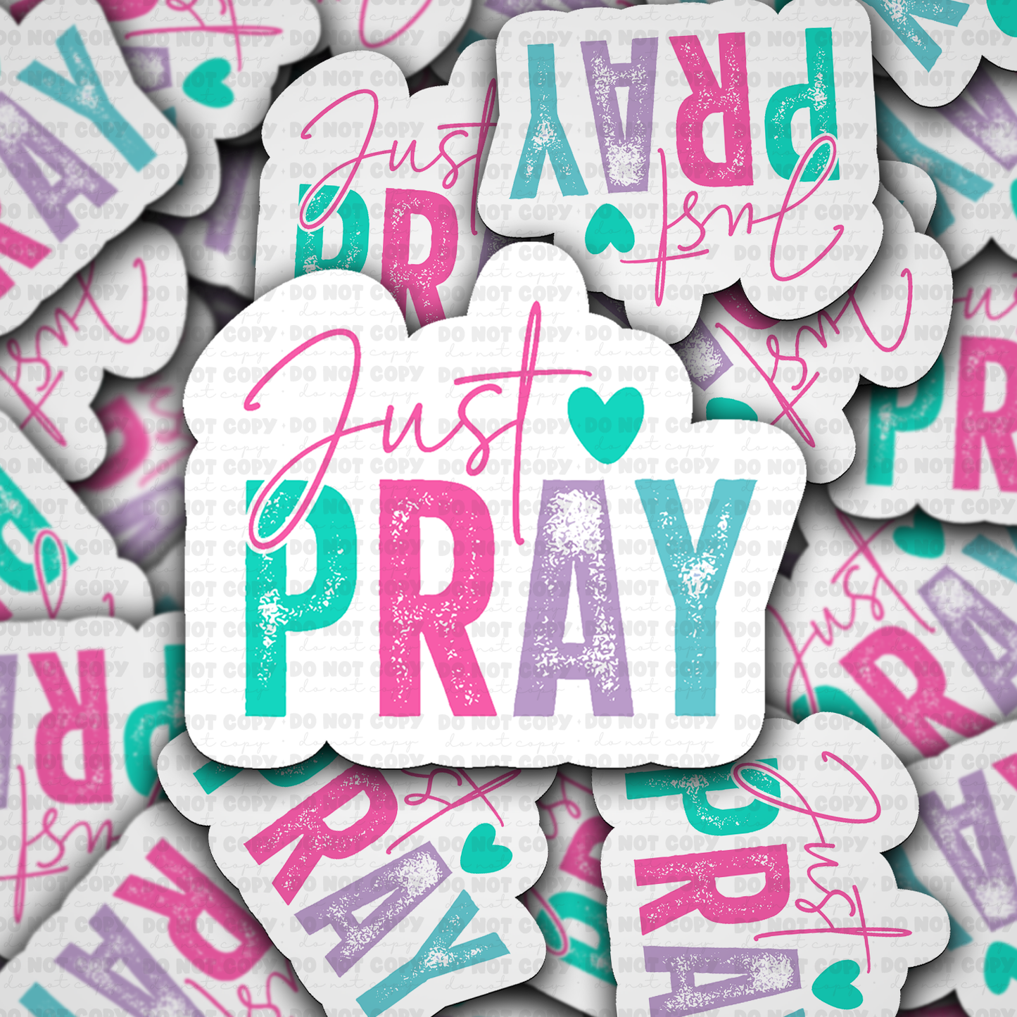 DS 2874 - Just Pray Die Cut sticker