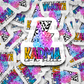 Karma is a bitch Die cut sticker 3-5 Business Day TAT