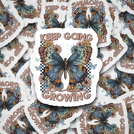 Keep Growing  Die cut sticker 3-5 Business Day TAT