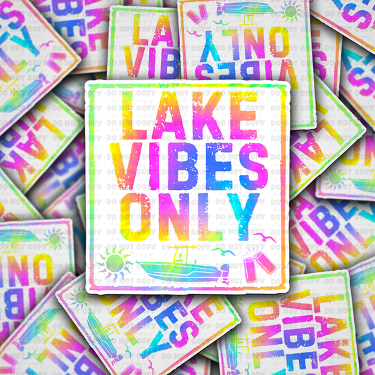 DC 1838 - Lake vibes only Die Cut Sticker