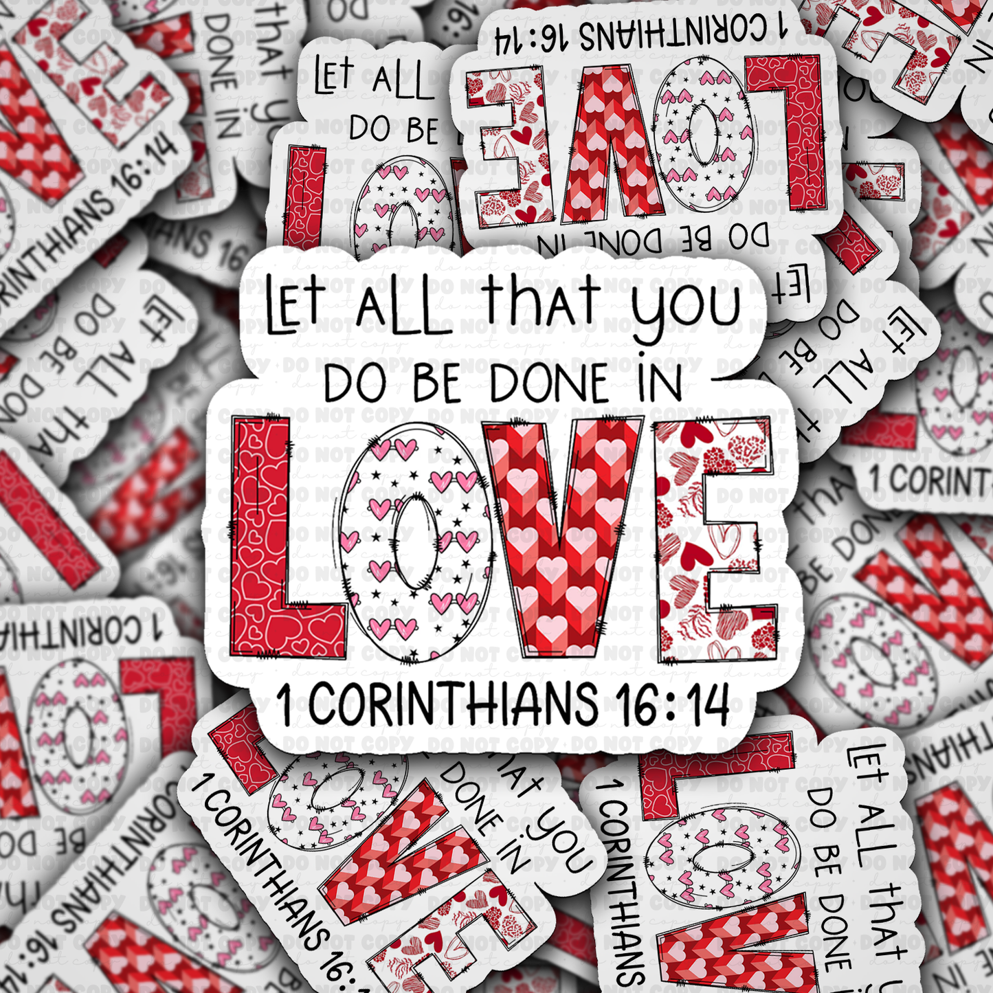 DC 1351 Let all that you do be done in love - die cut sticker