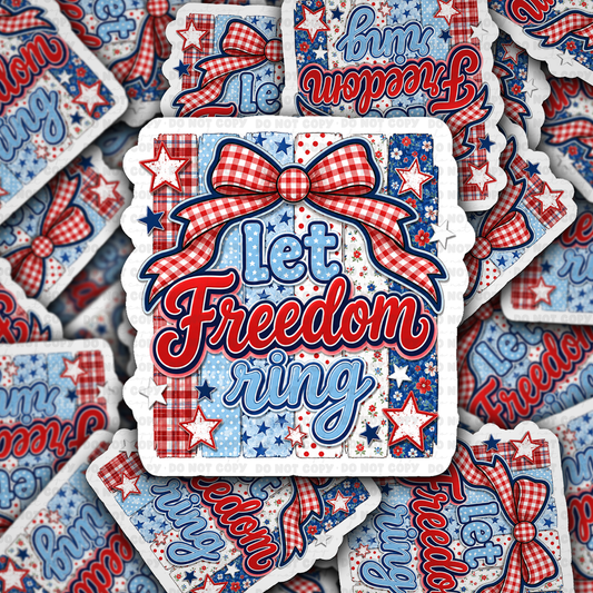 DS 3066 - Let Freedom Ring Die Cut sticker
