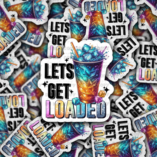 DC600 lets get loaded mermaid Die cut sticker 3-5 Business Day TAT