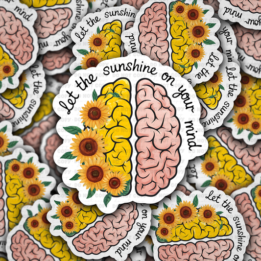 DC 1432-  Let the sunshine on your mind die cut sticker