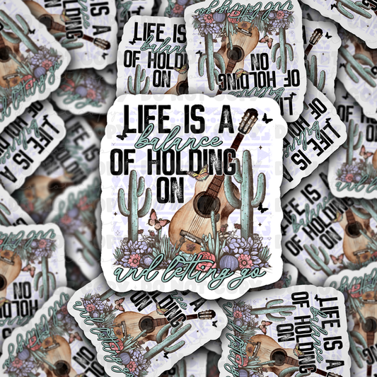 DC536 Lifes a balance Die cut sticker 3-5 Business Day TAT