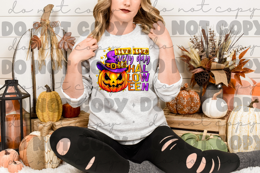 Live like everyday is halloween  *DREAM TRANSFER* DTF