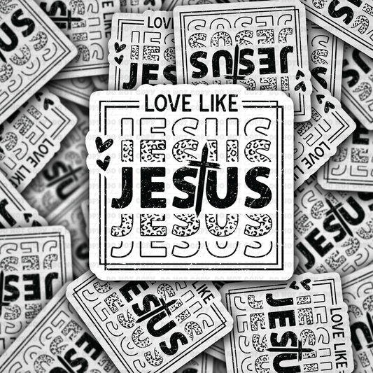 DS 3254 - Love like jesus texture Die Cut sticker