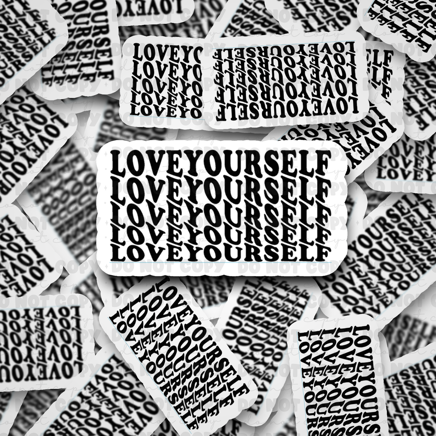 DC508 Love yourself  Die cut sticker 3-5 Business Day TAT