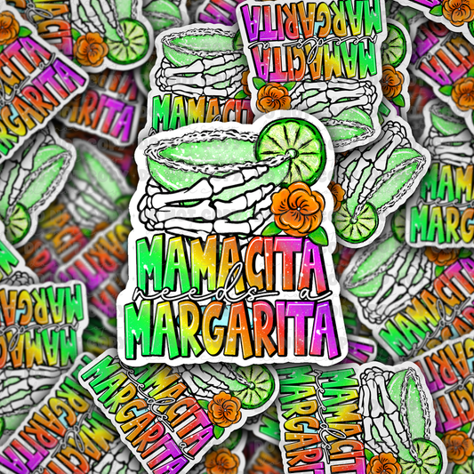 dc454 Mamacita needs a margarita Die cut sticker 3-5 Business Day TAT