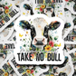 DC539 Mama doesn't take no bull Die cut sticker 3-5 Business Day TAT