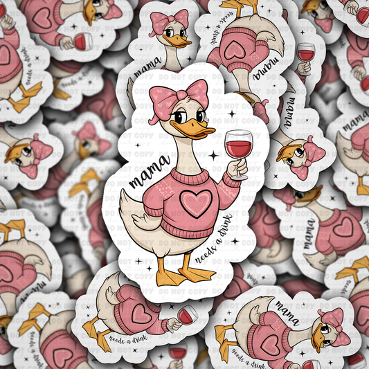DS 2976 - Mama needs a drink Die Cut sticker