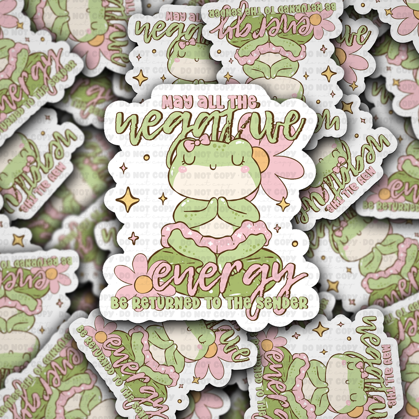 DC 2216 - May all the negative energy be returned to the sender Die Cut Sticker