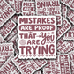DS 3015 - Mistakes Are Proof Die Cut sticker