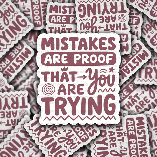 DS 3015 - Mistakes Are Proof Die Cut sticker