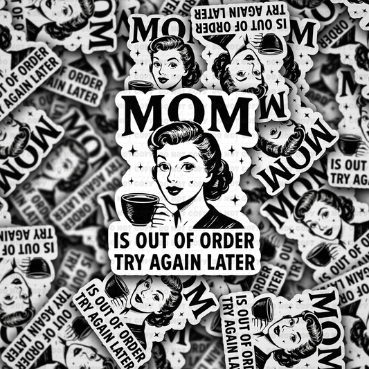 DC 1986 - Mom is out of order try again later Die Cut Sticker