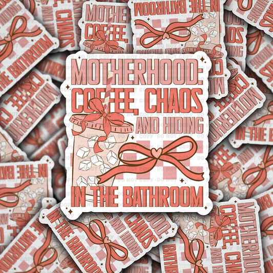 DC 2217 -  Motherhood coffee chaos Die Cut Sticker