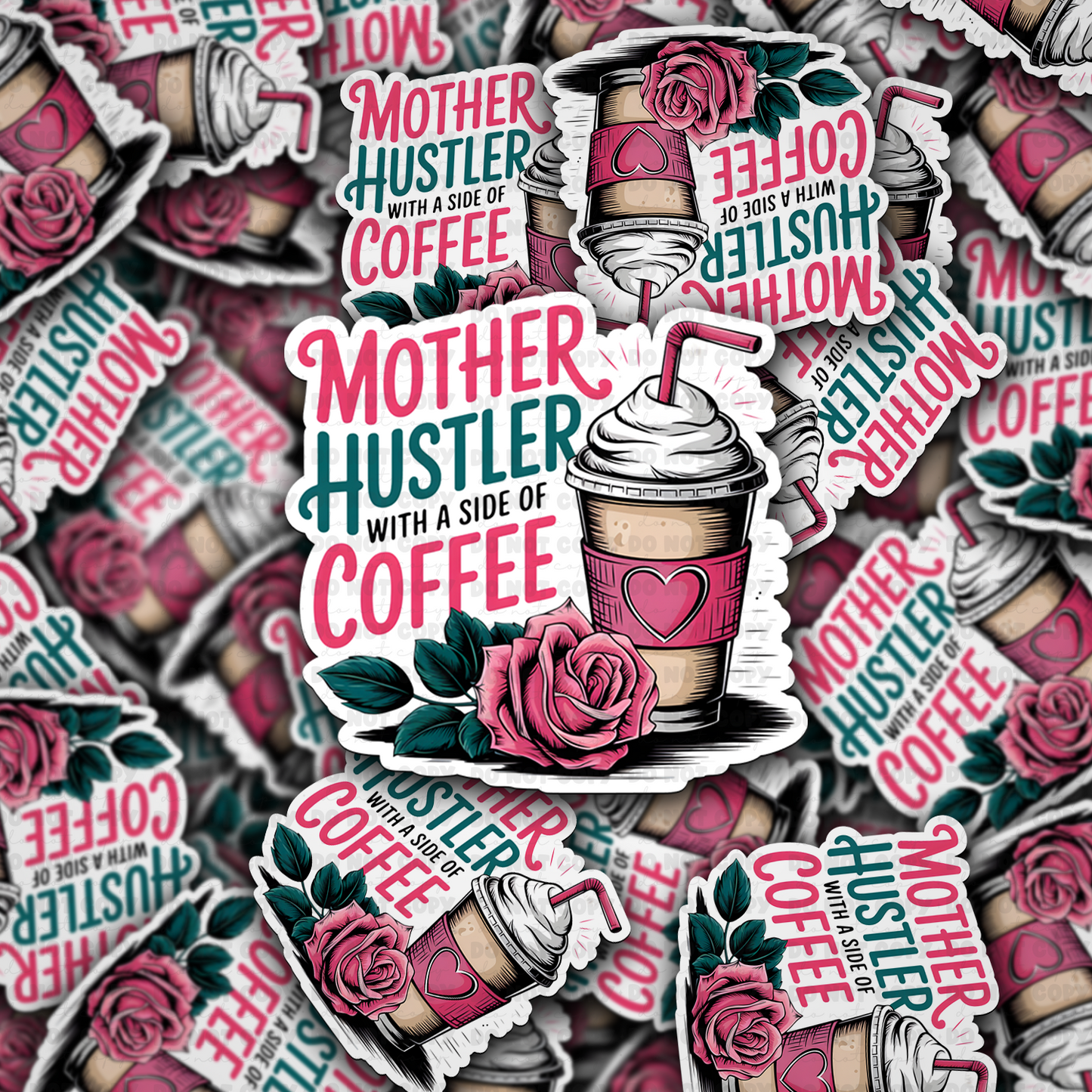 DC 1480 - Mother hustler with a side of coffee die cut sticker