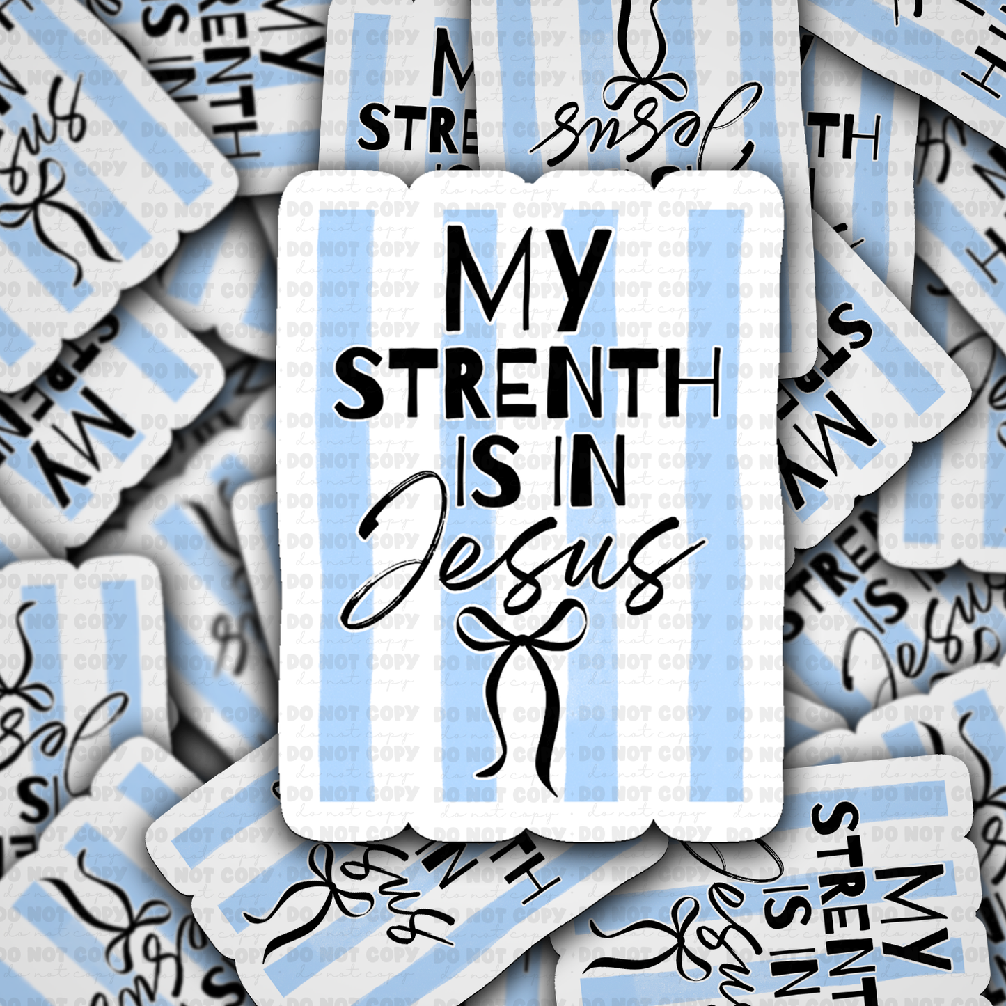DS 2845 - My strength is in Jesus Die Cut sticker