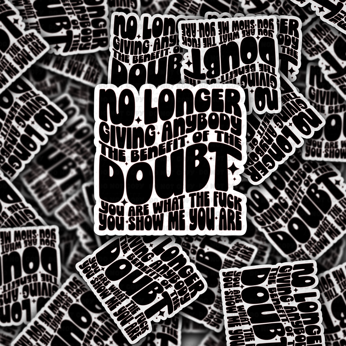 DC 1688-No longer giving people the benefit of the doubt Die Cut Sticker