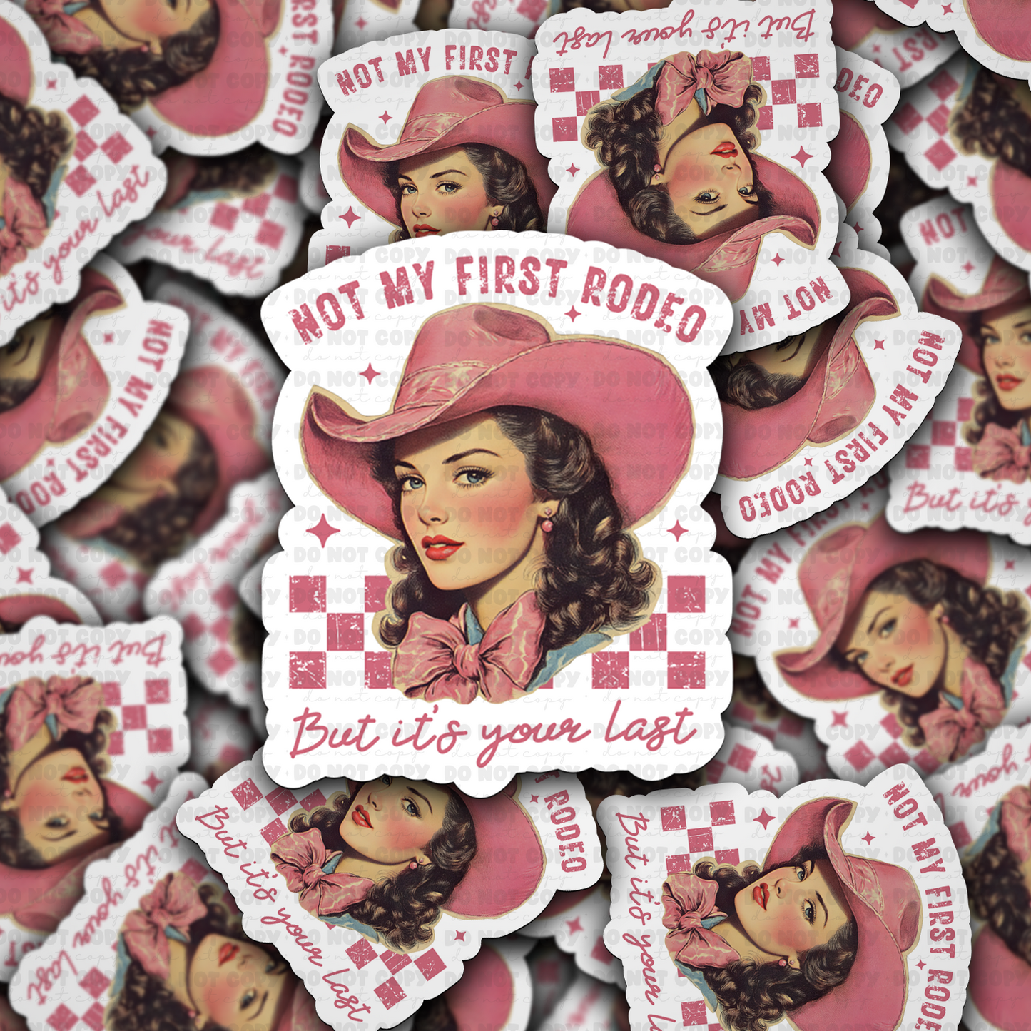 DC 1883 -Not my first rodeo but it's your last Die Cut Sticker