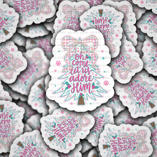 DC 2203 - Oh come let us adore him Die Cut Sticker
