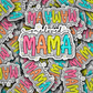 DC 1455 - One loved mama die cut sticker