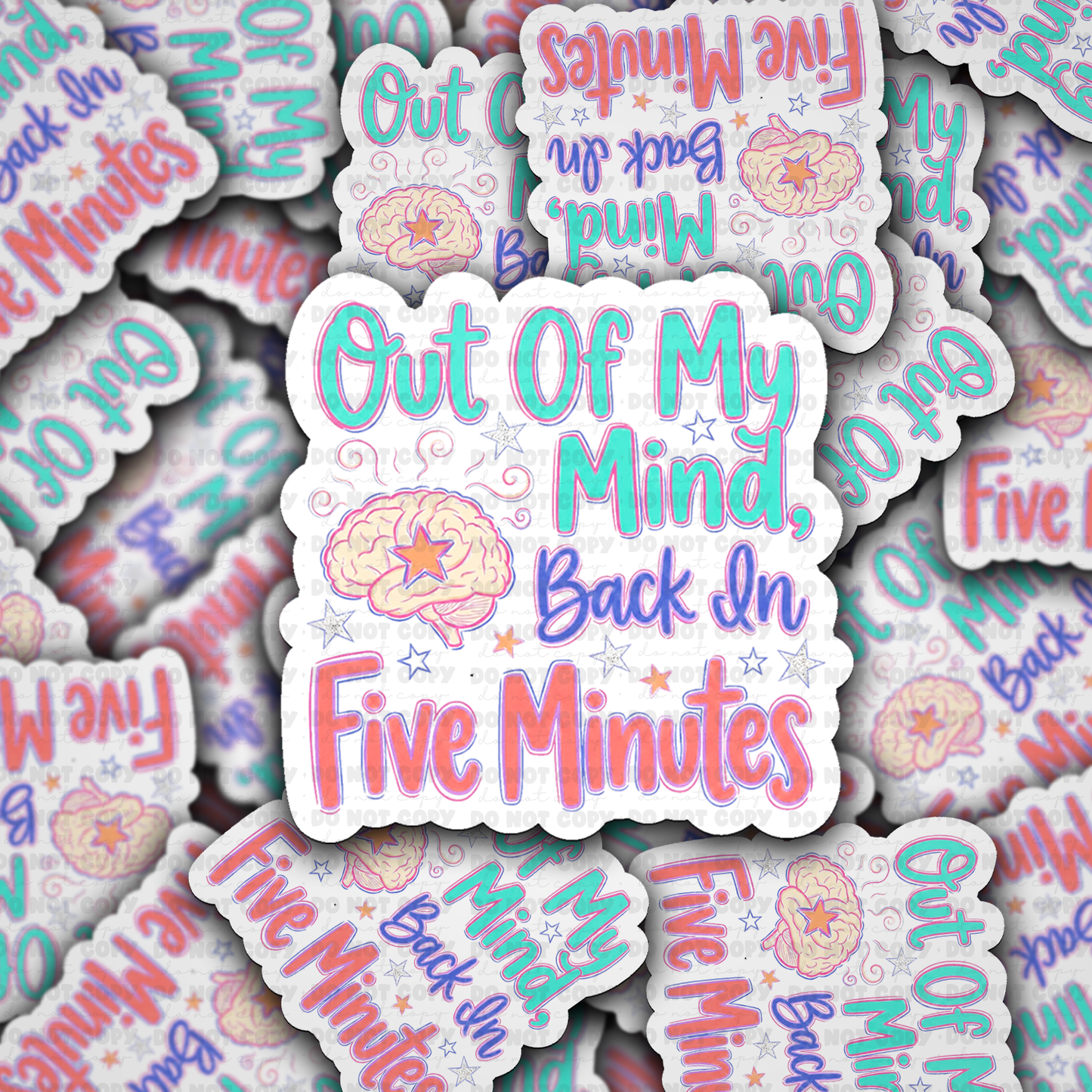 DS 3186 - Out Of My Mind Be Back In Five Die Cut sticker