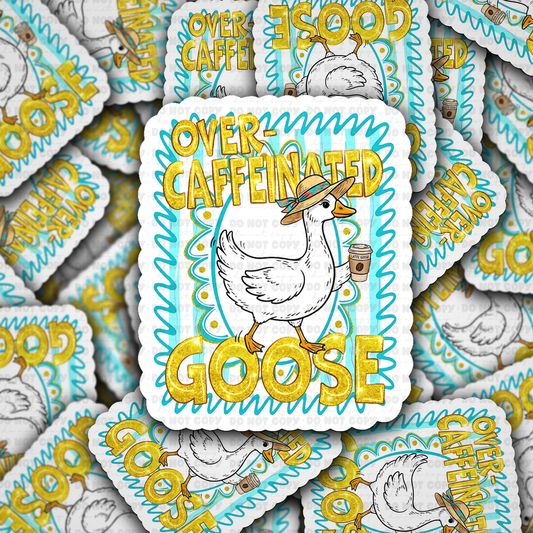 DS 3159 - Overcaffeinated Goose Die Cut sticker