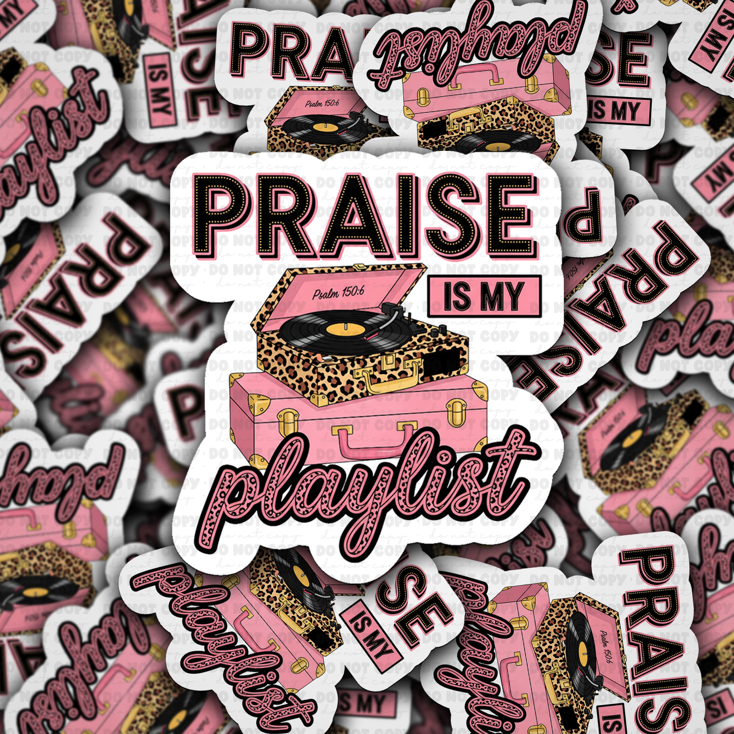 DC 2082 - Praise is my playlist Die Cut Sticker