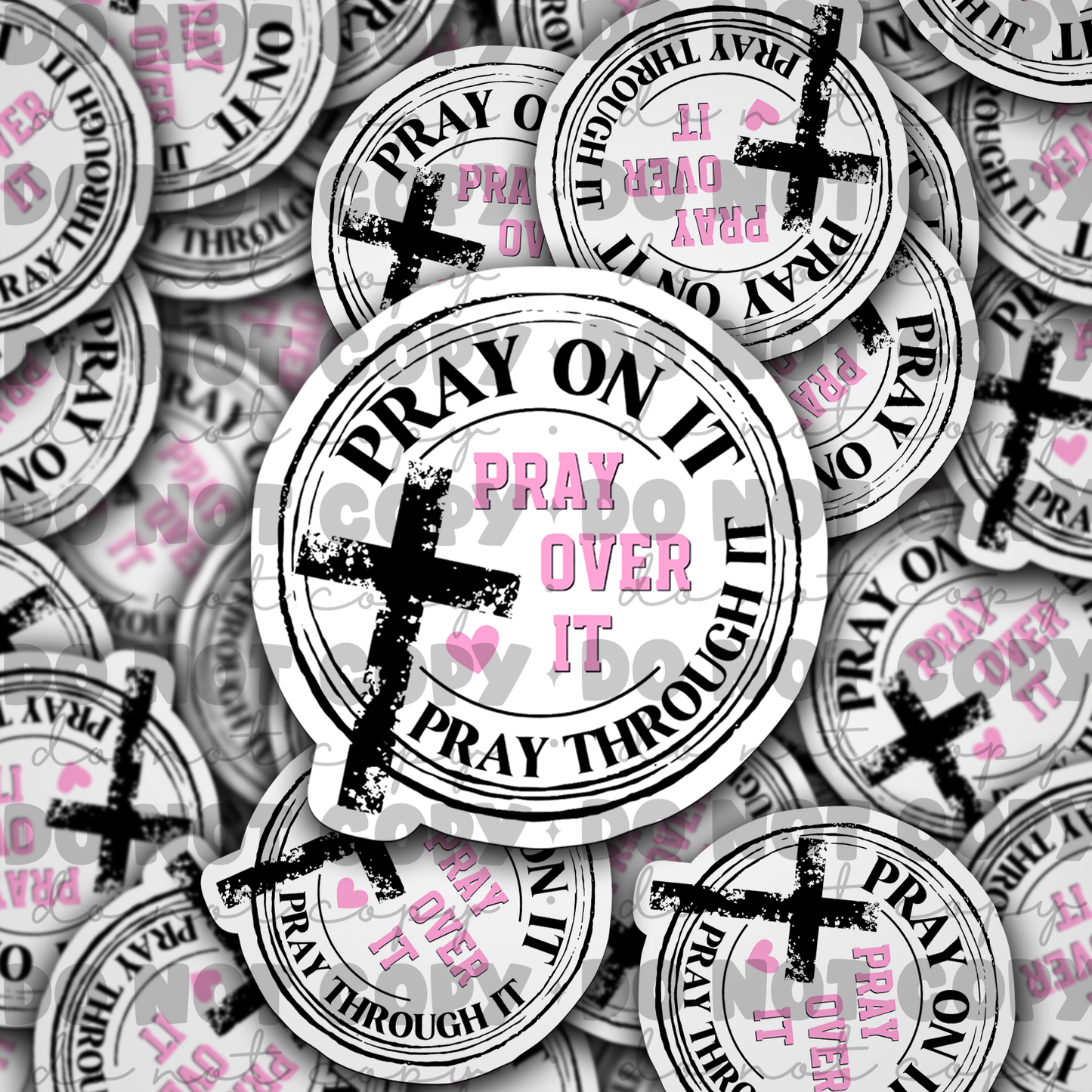 Pray on it Die cut sticker 3-5 Business Day TAT