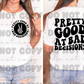 Pretty Good at Bad Decisions front and back set  *DREAM TRANSFER* DTF