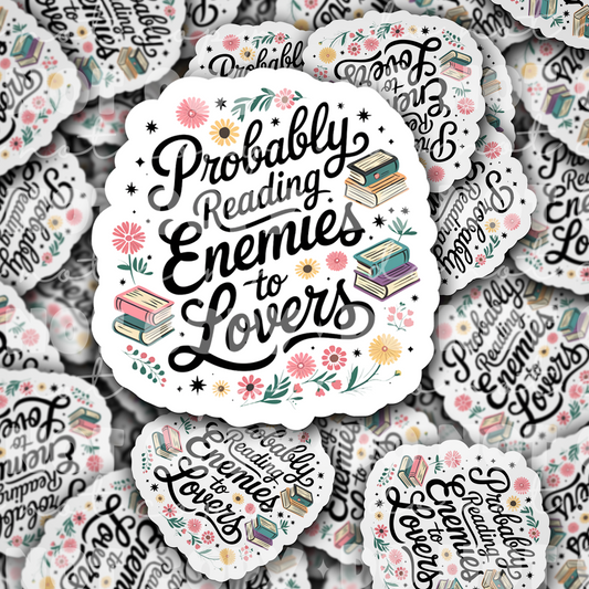 DC 1745 - Probably reading enemies to lovers Die Cut Sticker