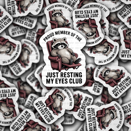 DC 1941 - Proud member of the resting my eyes club Die Cut Sticker