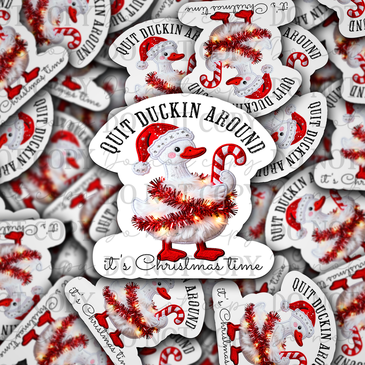 DC 2185 - Quit duckin around it's Christmas time Die Cut Sticker