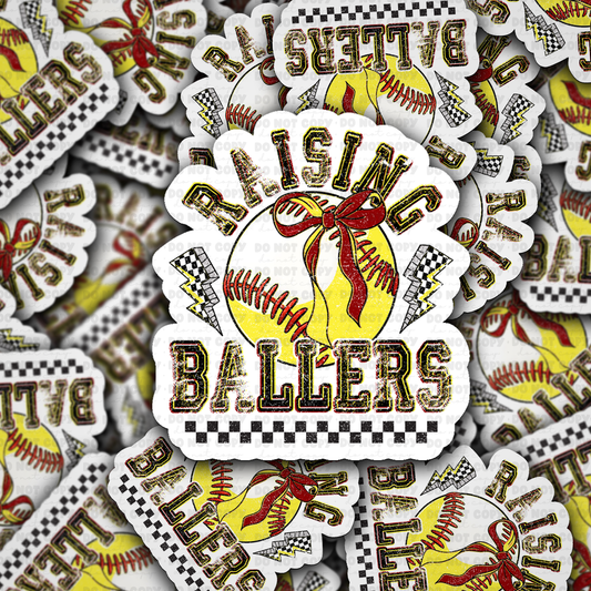 DS - 2625 Raising ballers softball and baseball Die Cut sticker