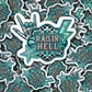 DC 1716 - Raisin Hell Die Cut Sticker