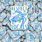 DC 1752 - Respect the locals Die Cut Sticker