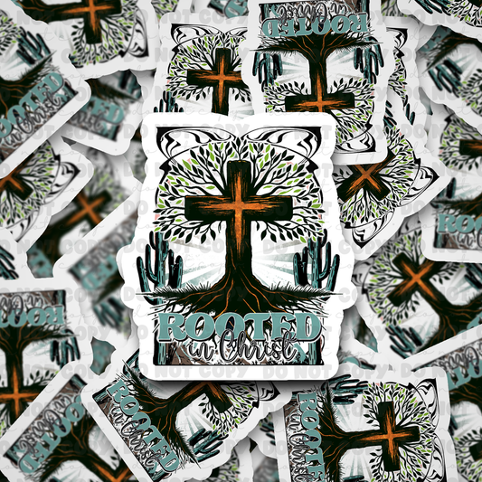 DC572 Rooted n christ Die cut sticker 3-5 Business Day TAT