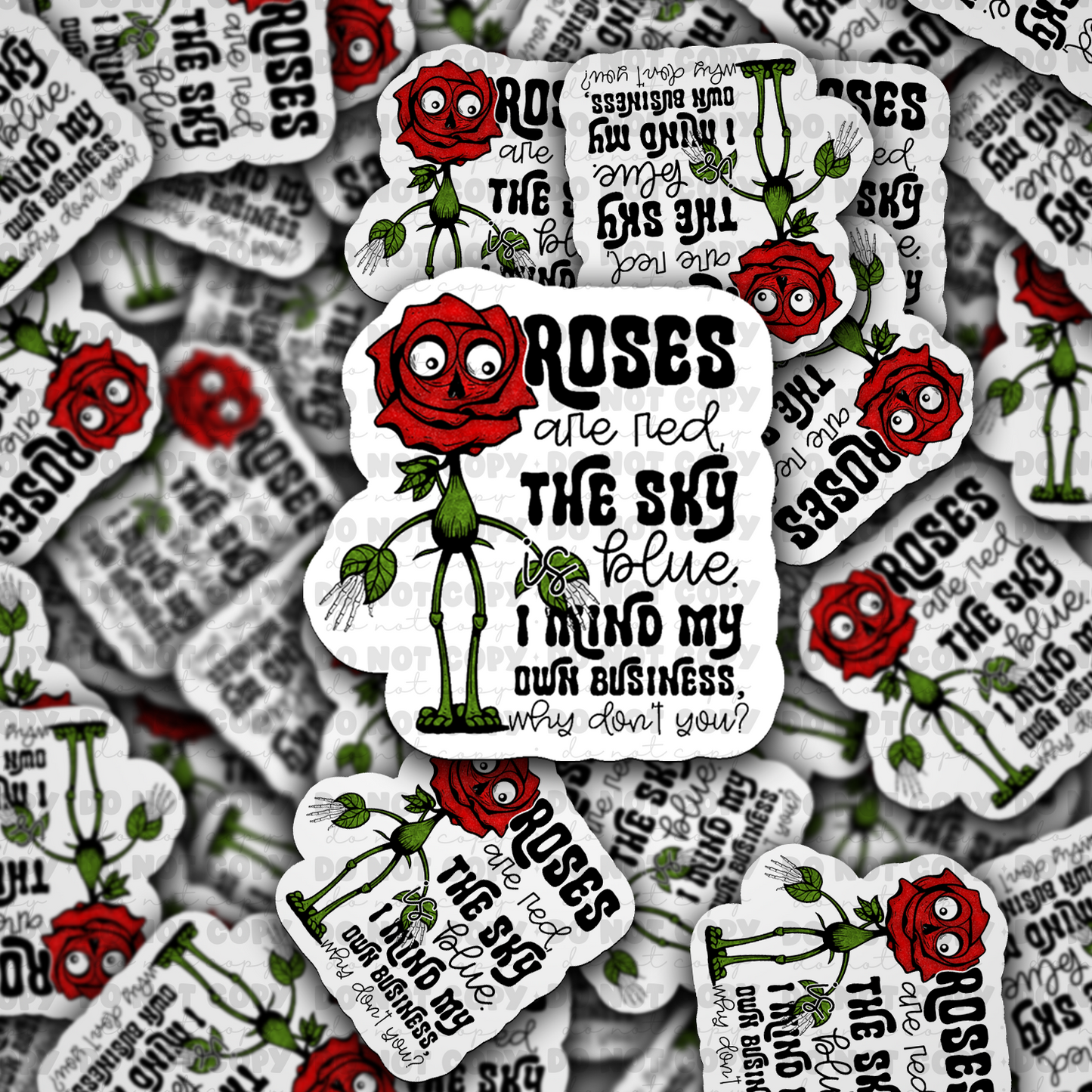 DC606 Roses are red the sky is blue  Die cut sticker 3-5 Business Day TAT