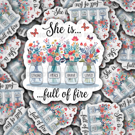 DC 1331 She is full of fire - die cut sticker