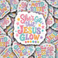 DS 3340 - She's got the Jesus glow Die Cut sticker