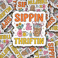 DS 2949- Sippin and Thriftin Die Cut sticker